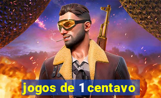 jogos de 1 centavo